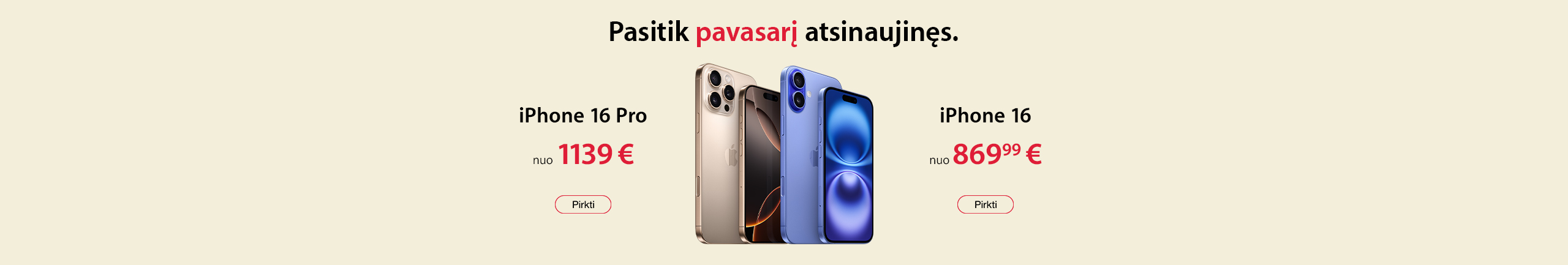 iPhone 16 ir iPhone 16 Pro už gerą kainą!