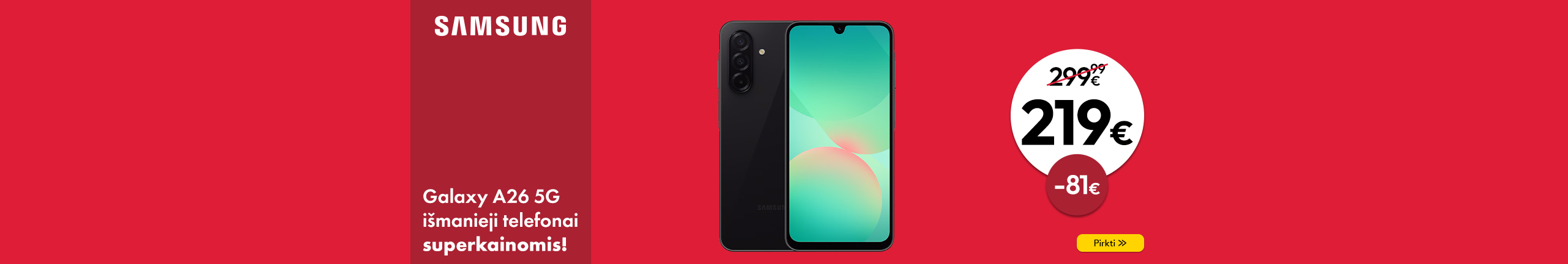 Puikus pasiūlymas Samsung Galaxy A26 5G išmaniam telefonui!